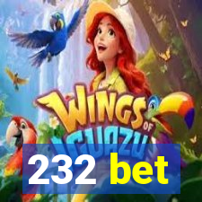 232 bet